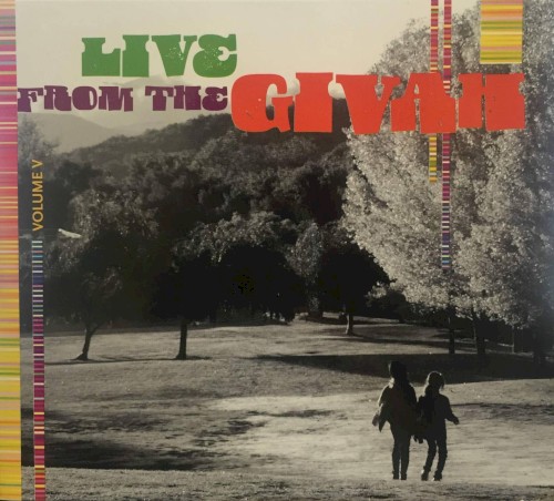 Live from the Givah, Volume V