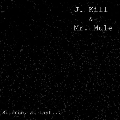 Silence, at last...