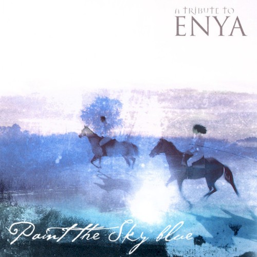 Paint the Sky Blue: A Tribute to Enya