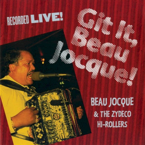 Git It, Beau Jocque!