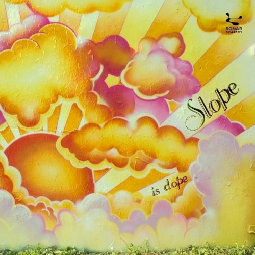 Slope - Is Dope