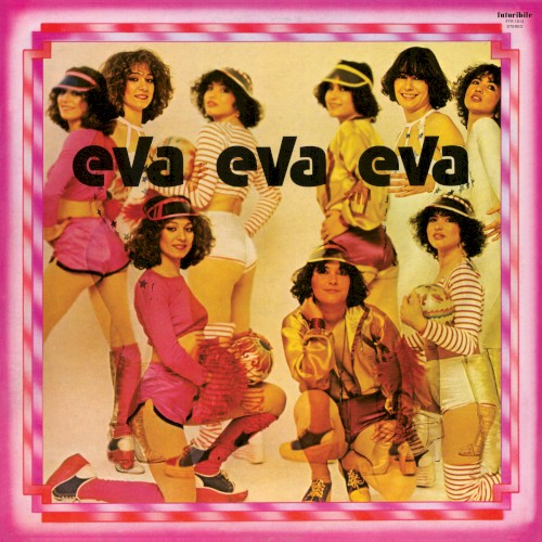 Eva Eva Eva