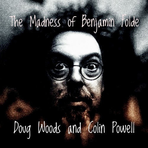 The Madness of Benjamin Folde