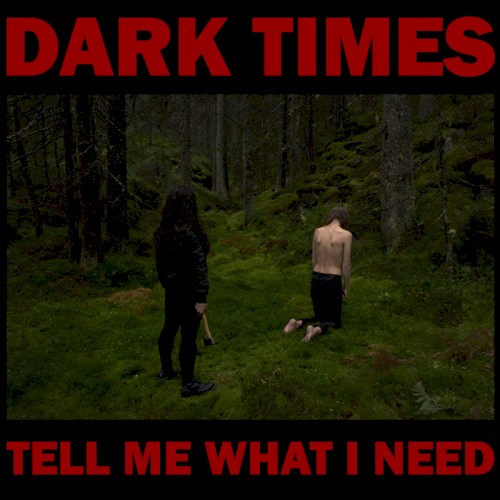 Tell Me What I Need