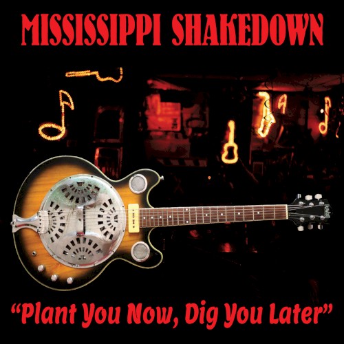 Plant You Now, Dig You Later