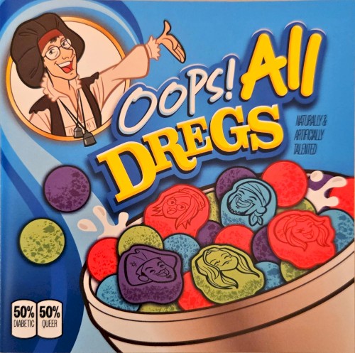 Oops! All Dregs