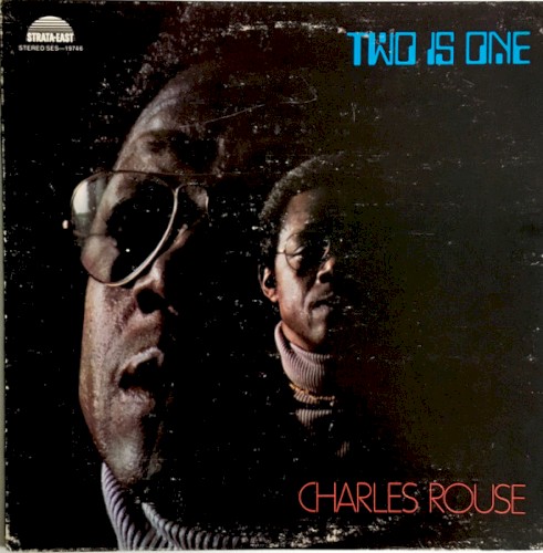 Charles Rouse &ndash; Two Is One