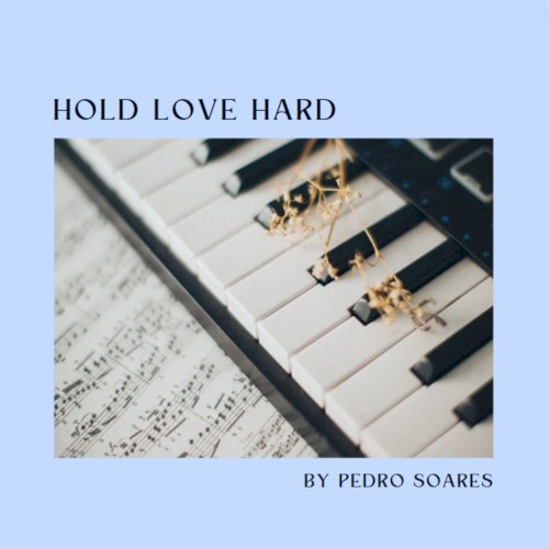 Hold Love Hard (O Tempo e a promessa)