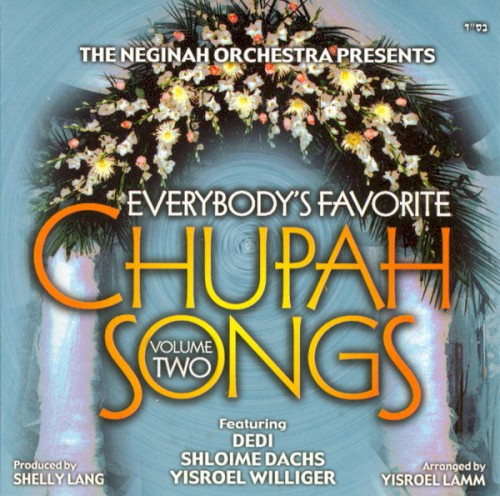 Everybody's Favorite Chupah Songs, Vol. 2