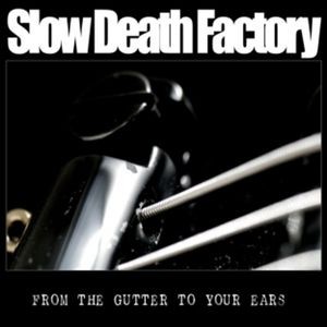 From the Gutter to Your Ears