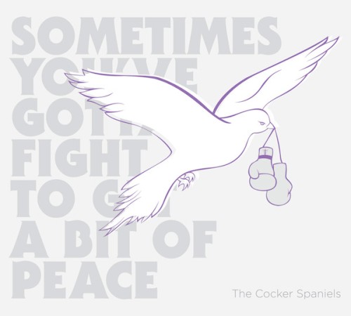 Sometimes You’ve Gotta Fight to Get a Bit of Peace