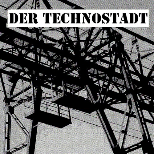 Der Technostadt