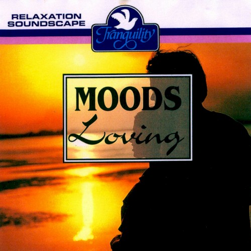 Moods (Health and Relaxation Music): Loving