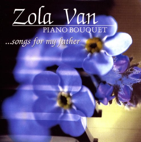 Piano Bouquet: ...Songs for My Father