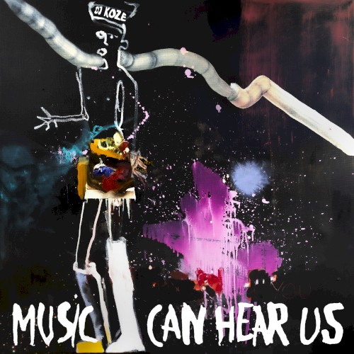 DJ Koze &ndash; Music Can Hear Us