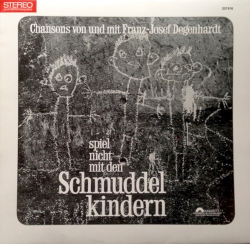 Spiel nicht mit den Schmuddelkindern