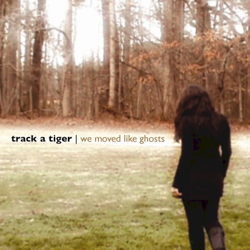 We Moved Like Ghosts