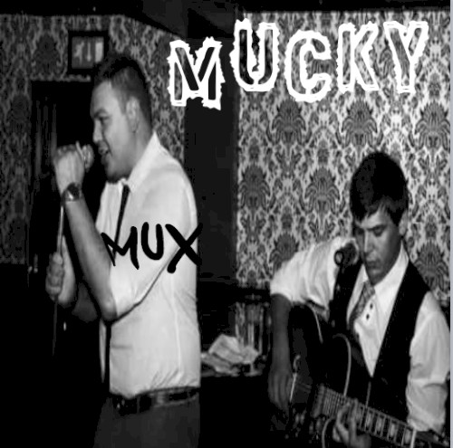 Mucky