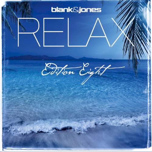 Relax: Edition Eight