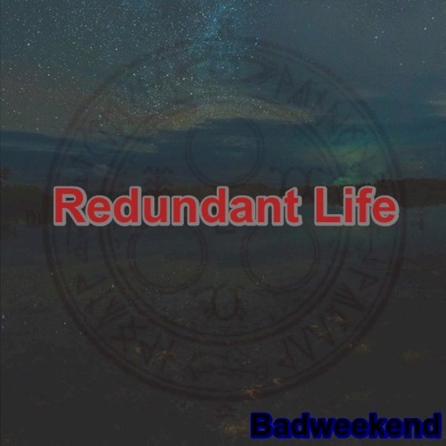 Redundant Life