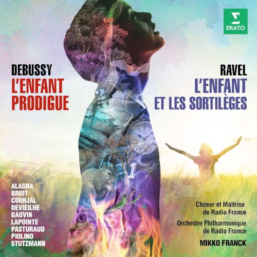 Debussy: L'enfant prodigue / Ravel: L'enfant et les sortilèges