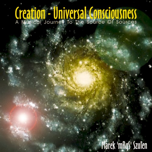 Creation - Universal Consciousness