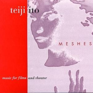 Meshes: Music for Films and Theater