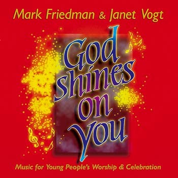 God Shines on You: Music for Young People's Worship & Celebration