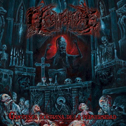 GROTESCA DOCTRINA DE LA PERVERSIDAD (Grotesque Doctrine of Perversity)