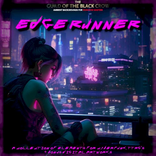 Edge Runner: Cyberpunk Music, Ambiences and Elements
