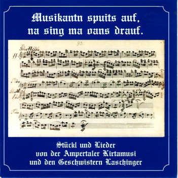 Musikanten spuits auf na sing ma oans drauf.