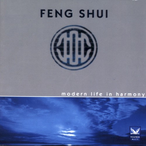 Feng Shui - Modern Life In Harmony