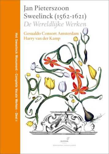 Het Sweelinck Monument, Deel I: De Wereldlijke Werken