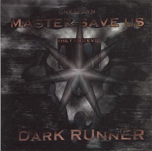 Unknown Master Save Us They Are Evil