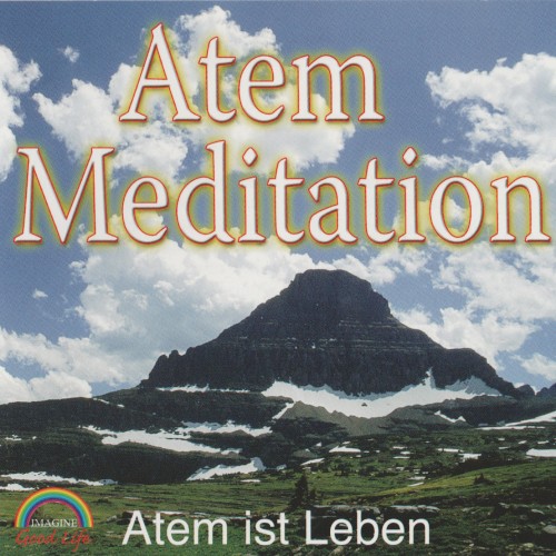 Atem-Meditation Atem ist Leben