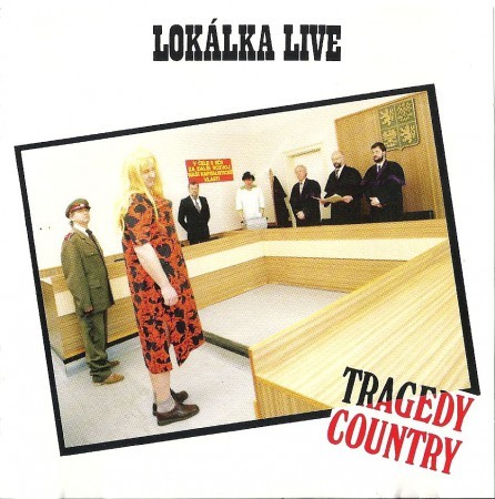 Lokálka Live - Tragedy country