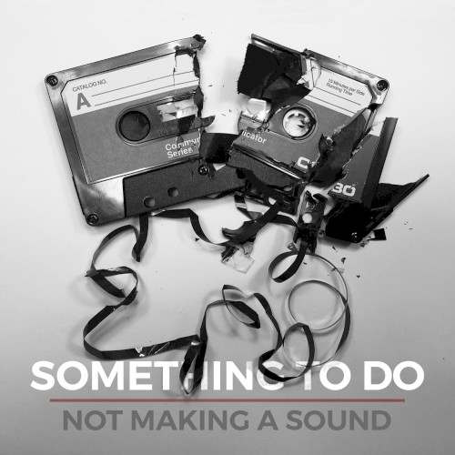 Not Making a Sound