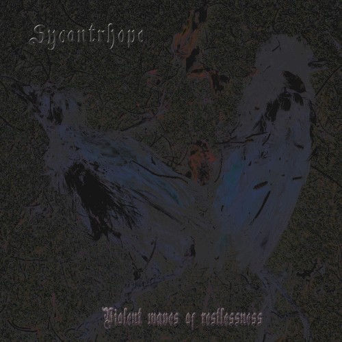 Violent Waves of Restlessness