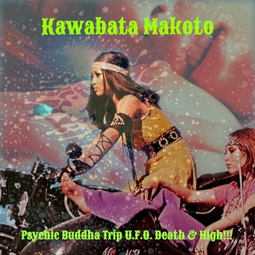 Psychic Buddha Trip U.F.O. Death & High!!!