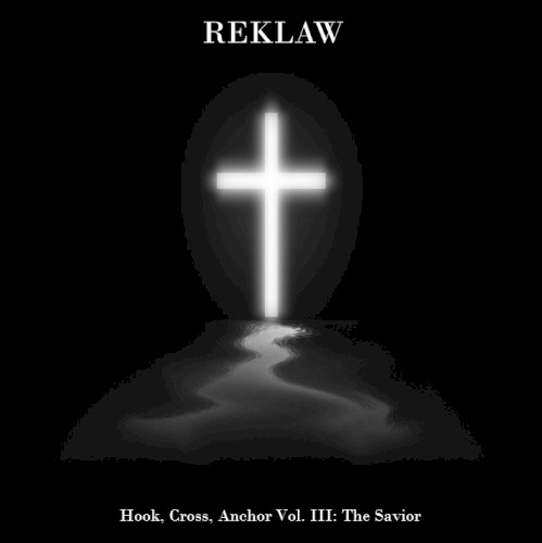 Hook, Cross, Anchor Vol. III: The Savior
