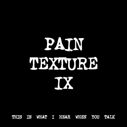 PAIN TEXTURE IX