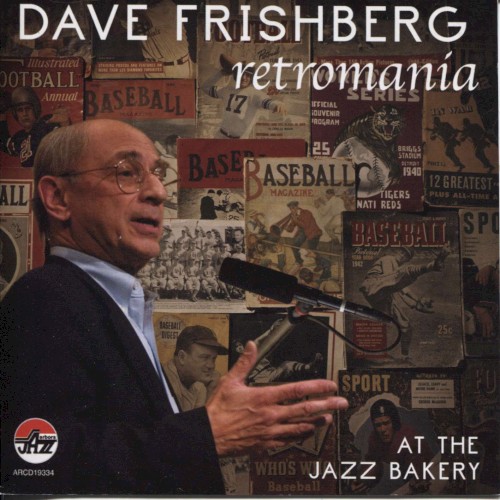 Dave Frishberg at the Jazz Bakery: Retromania