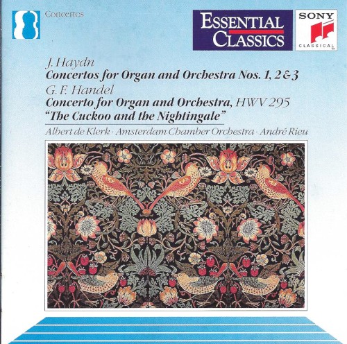 Haydn: Concertos for Organ and Orchestra nos. 1, 2 & 3 / Handel: Concerto for Organ and Orchestra, HWV 295 "The Cuckoo and the Nightingale"