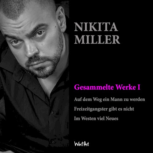Nikita Miller - Gesammelte Werke (ungekürzt)