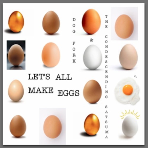 Let's All Make Eggs