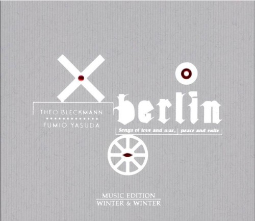 Berlin - Songs Of Love And War, Peace And Exile