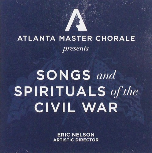Songs and Spirituals of the Civil War