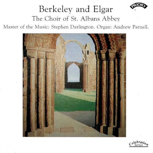 Berkeley and Elgar: The Choir of St. Albans Abbey