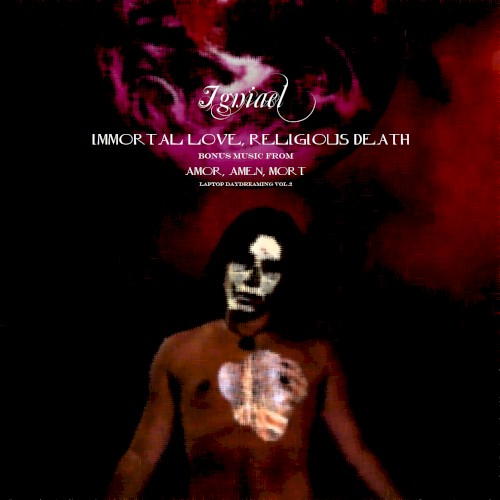 Immortal Love, Religious Death (Bonus Music from LDV2)