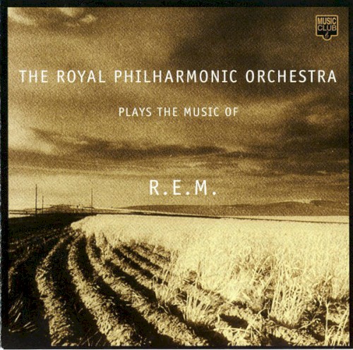 The Royal Philharmonic Orchestra Plays the Music of R.E.M.